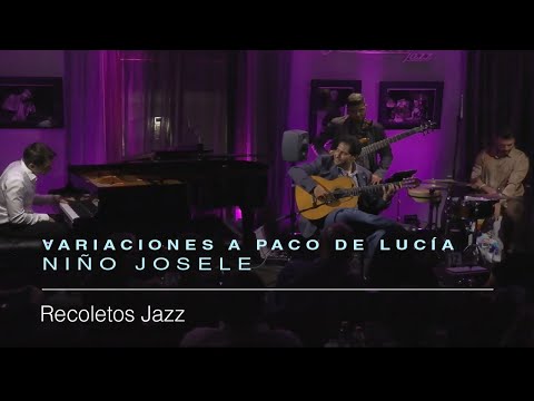 Variaciones "A Paco de Lucía" | Niño Josele | Recoletos Jazz