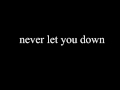 never let you down