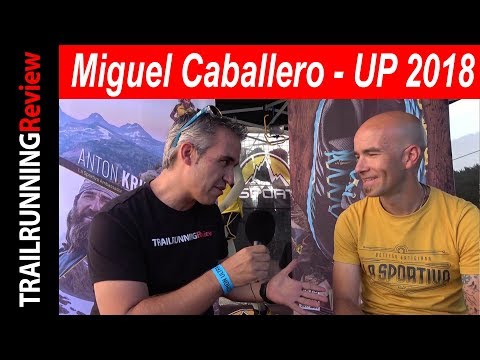Salomon Ultra Pirineu 2018 - Miguel Caballero - CORRER POR UNA VIDA... DEDICADA A LA MONTAÑA