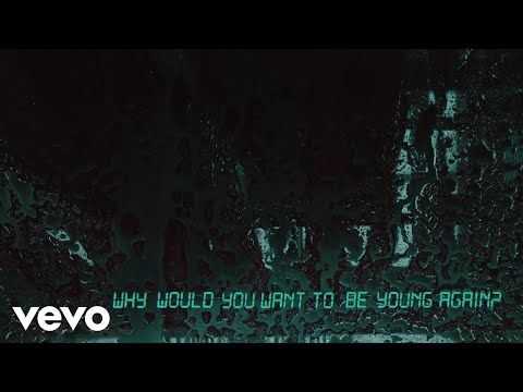 Video thumbnail for Why Would You Want To Be Young Again?