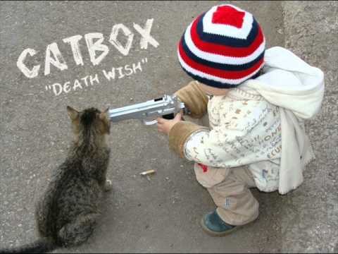 CatBox - Death Wish