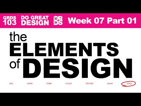 Design Elements and Principles Week 07 Part 01