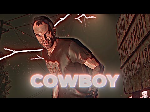 COWBOY - GTA 5 Trevor Edit