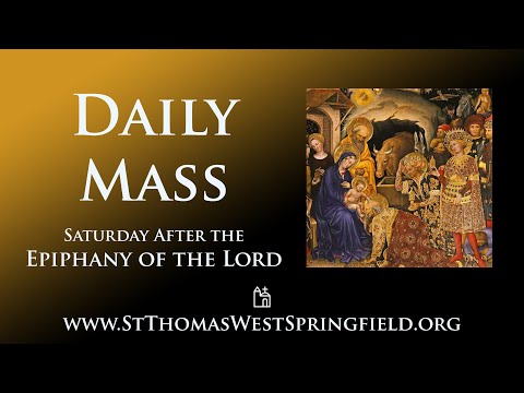 Daily Mass Saturday, January 10, 2026