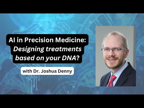 AI in Precision Medicine with Dr. Joshua Denny (CEO of All of Us)