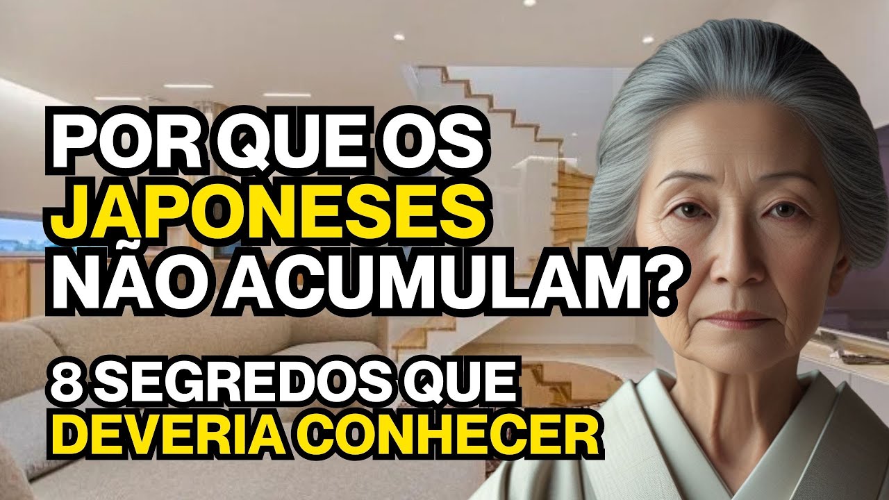 8 SEGREDOS JAPONESES QUE TRANSFORMARÃO SUA CASA PARA SEMPRE