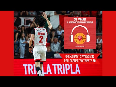 Dal Parquet: il dopo partita di Openjobmetis – Trieste 85-80