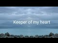Keeper of My Heart - Ron Kenoly
