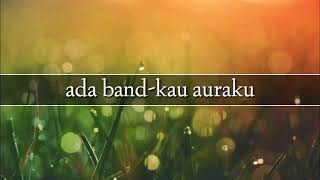 Download lagu Ada Band-Kau auraku (lirik) mp3