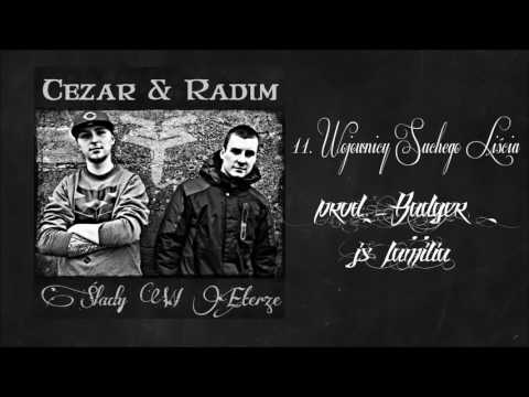 Cezar&Radim - 11. Wojownicy Suchego Liścia (prod. Badger JS Familia)