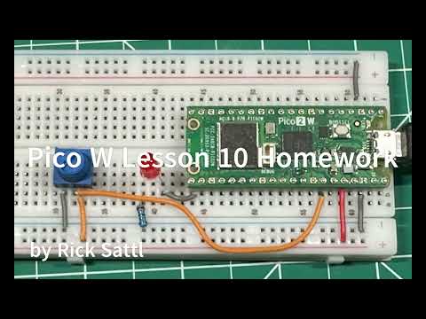 Pico W Lesson 10 Homework - Create a Dimmable LED in Micropython