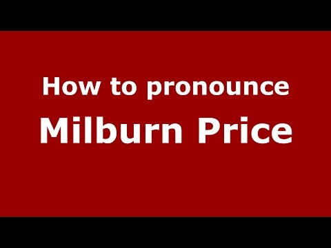 How to pronounce Milburn Price (American English/US) - PronounceNames.com