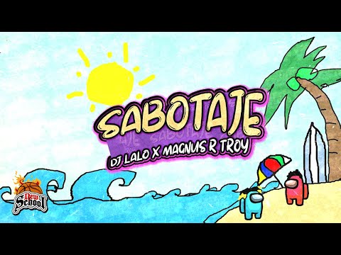 Dj Lalo x @magnusrtroy31 x @JttaOfficial - Sabotaje (Official Video Lyrics)