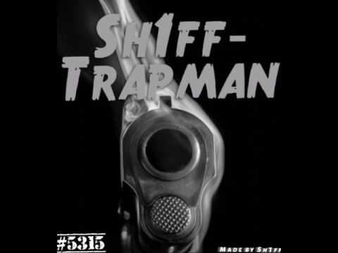Sh1ff- trapman