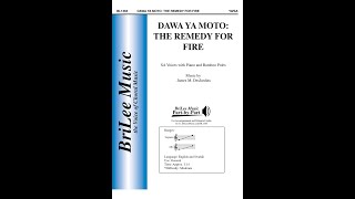 Dawa Ya Moto: The Remedy for Fire by James DesJardins