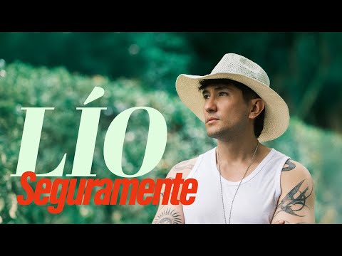 LÍO - SEGURAMENTE | VIDEO OFICIAL