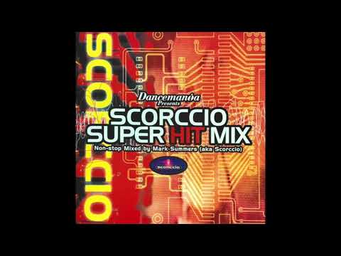 Dancemania Presents SCORCCIO SUPER HIT MIX (Non-stop Mixed by Mark Summers aka Scorccio)