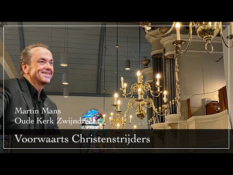Voorwaarts Christenstrijders - Martin Mans - Oude Kerk Zwijndrecht