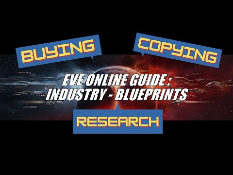 EVE Online Guide: Industry - Blueprints