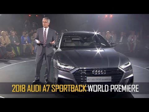 2018 Audi A7 Sportback World Premiere