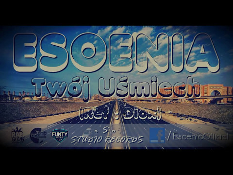 Esoenia - Twój Uśmiech (Ref. Diox)