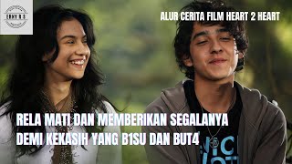 Download lagu RELA MAT1 DAN MEMBERIKAN MATANYA UNTUK KEKASIH YANG BUT4 DAN TUL1 - ALUR CERITA FILM HEART 2 HEART mp3