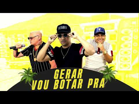VOU BOTAR PRA GERAR - DJ Paulinho Tom Mix e Marcynho SENSAÇÃO