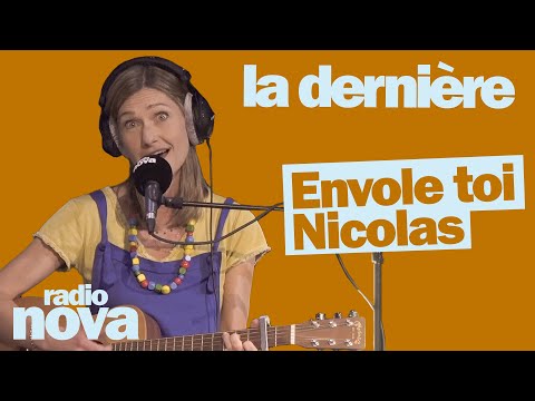 Envole toi Nicolas - La chanson de GiedRé dans "La dernière"