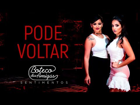 Boteco das Amigas - Pode Voltar | DVD SENTIMENTOS