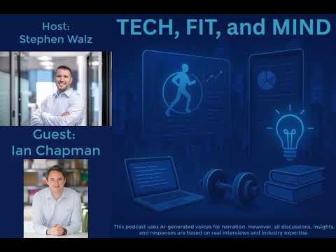 TECH, FIT, and MIND Episode2
