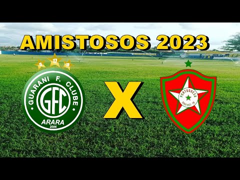 Amistosos 2023 - Guarani 2x1 Portuguesa de Dona Inês