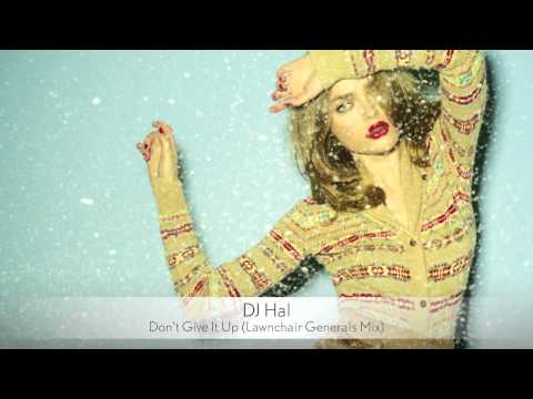 DJ Hal - Don't Give It Up (Lawnchair Generals Mix) :: Musica del Lounge