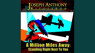 A Million Miles Away (Standing Right Next To You)