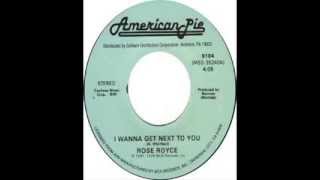 Rose Royce - I Wanna Get Next To You (1976)