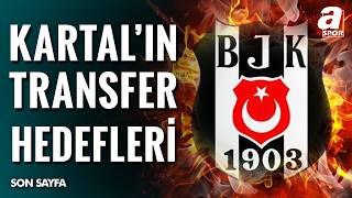 Beşiktaş Yeni Sezon Transfer Listesini Belirledi