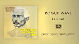 Rogue Wave - Falling (Official Audio)