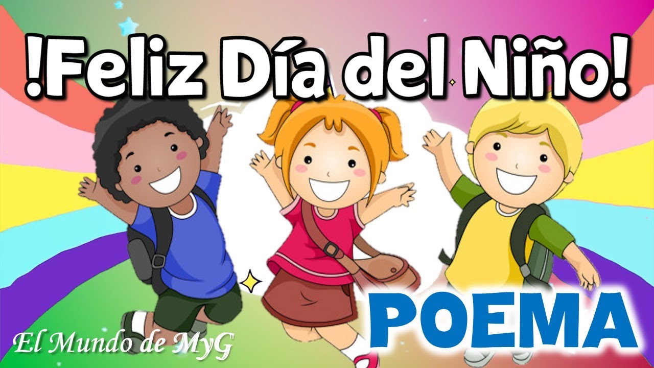 🎉Feliz Día del Niño POEMA🎈🥳 Lindo poema para Todos los Niños🥰💌