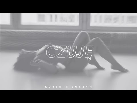 Kuben x Borzym - Czuję