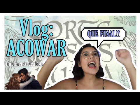 Vlog: lendo Corte de Asas e Runas (ACOWAR)