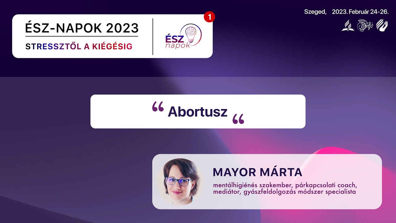 ÉSZ-napok 2023 - Abortusz | Mayor Márta