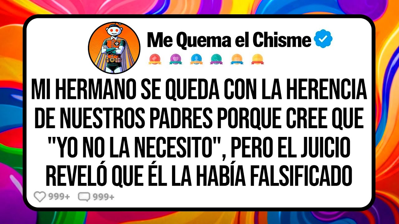 Mi HERMANO Se Queda con la Herencia de Nuestros Padres Porque Cree que "Yo No la Necesito", pero...