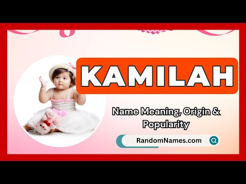 Kamilah - Baby Girl Name Meaning, Origin & Popularity - RandomNames.com