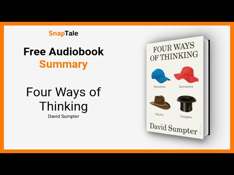 Four Ways of Thinking by David Sumpter: 10 Minute Summary