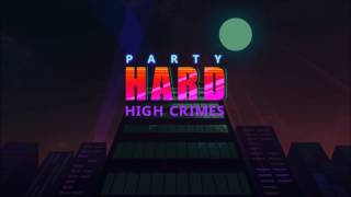 Felipe Adorno Vassao - Got It Going On (Party Hard: High Crimes DLC OST )