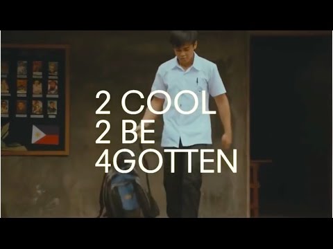Cinema One Originals 2016: 2 Cool 2 Be 4gotten