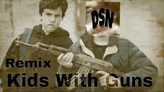 Gorillaz - Kids With Guns (DSN Remix)