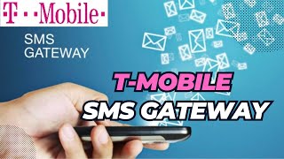All what you need to know about T Mobile sms gateway