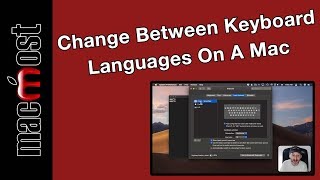 How To Change Between Keyboard Languages On A Mac (MacMost #1937)