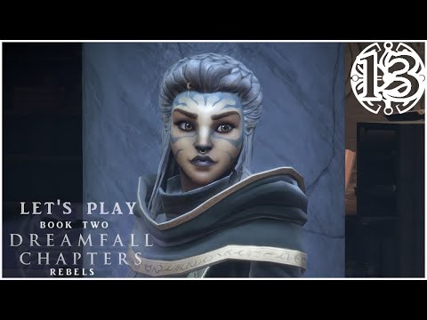 Let's Play Dreamfall Chapters - Part 13 - Na'ane