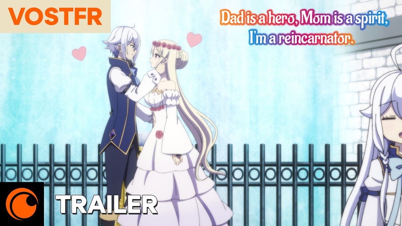 Dad is a Hero, Mom is a Spirit, I'm a Reincarnator | Trailer Officiel